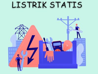 Listrik Statis Fenomena Kelistrikan Ketika Muatan Bertumpuk